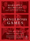 Dangerous Games: The Uses and Abuses of History